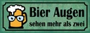 Holzschild 10x27 cm Bier Augen sehen mehr als zwei