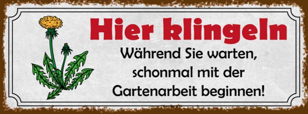 Holzschild 10x27 cm hier klingeln Gartenarbeit Spruch Zitat