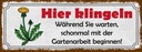 Holzschild 10x27 cm hier klingeln Gartenarbeit Spruch Zitat