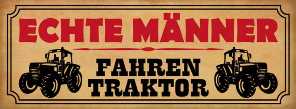 Holzschild 10x27 cm echte Männer fahren Traktor Frauen