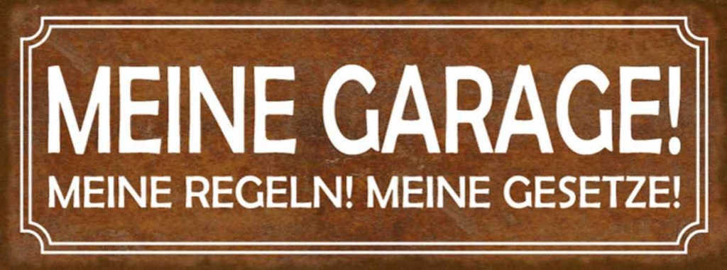 Holzschild 10x27 cm meine Garage Regeln Gesetze Auto Werkstatt