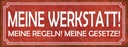 Holzschild 10x27 cm meine Werkstatt Regeln Gesetze Auto Garage