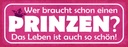 Holzschild 10x27 cm wer braucht schon einen Prinzen Spruch Zitat