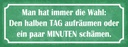 Holzschild 10x27 cm man hat immer die Wahl aufräumen Spruch Zitat