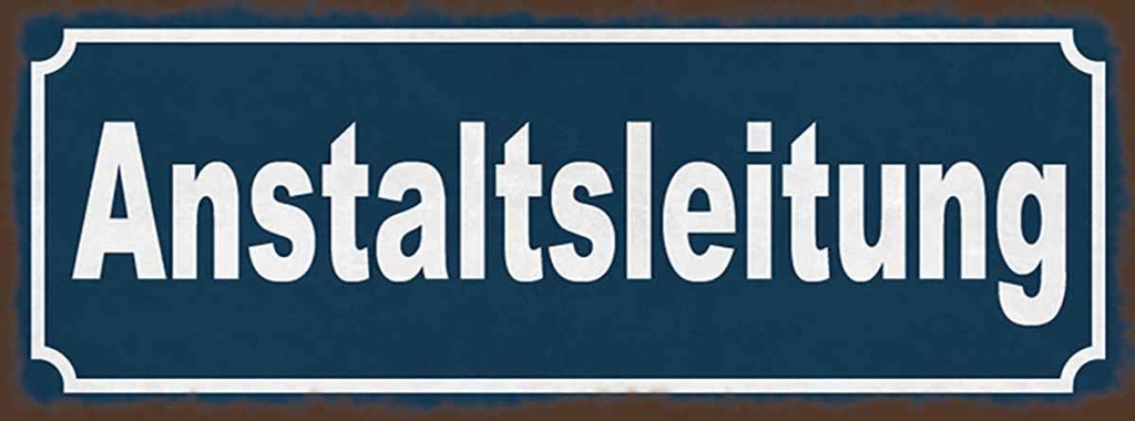 Holzschild 10x27 cm Anstaltsleitung Dekoration