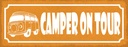 Holzschild 10x27 cm Camper on tour Camping Outdoor
