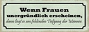 Holzschild 10x27 cm wenn Frauen unergründlich dann Männer