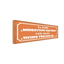 Holzschild 10x27 cm es heißt mindestens haltbar und Spruch Zitat