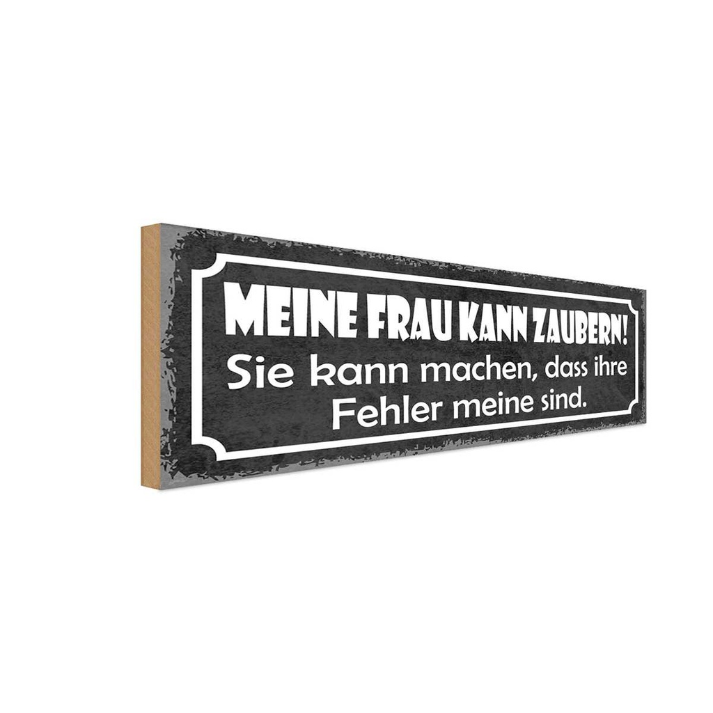 Holzschild 10x27 cm meine Frau kann zaubern sie Männer Frauen