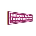 Holzschild 10x27 cm hinter lustigen Mann eine Frau Männer Frauen