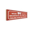 Holzschild 10x27 cm weißt du was wichtigste im Leben Spruch Zitat