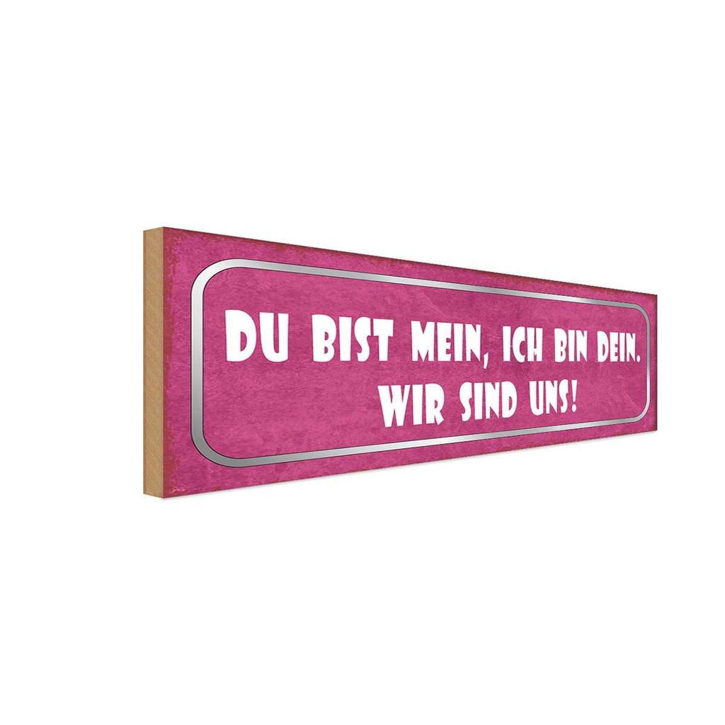 Holzschild 10x27 cm du bist mein ich dein wir uns Dekoration