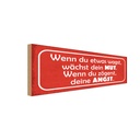 Holzschild 10x27 cm wenn du etwas wagst wächst Mut Dekoration