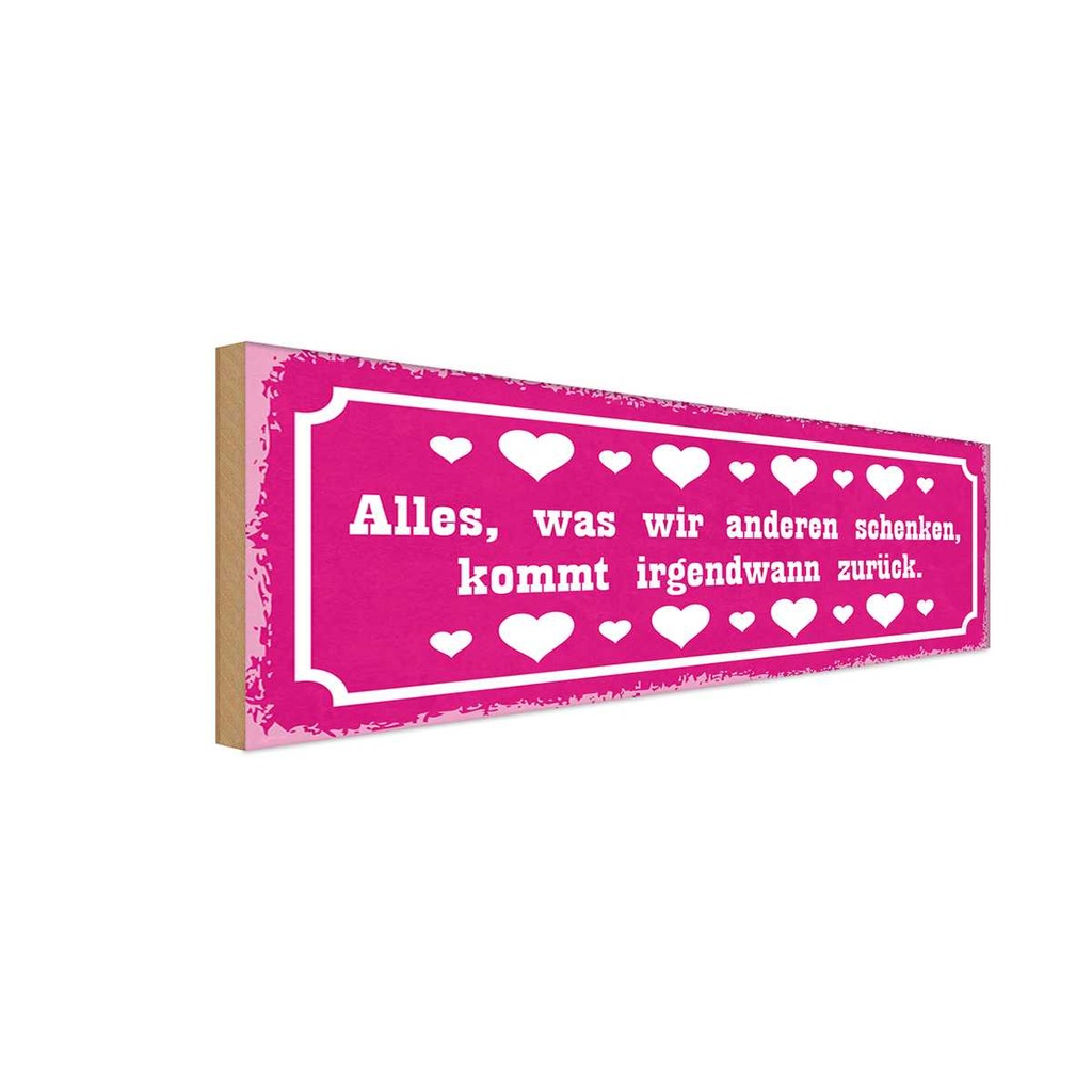 Holzschild 10x27 cm alles kommt irgendwann zurück Dekoration