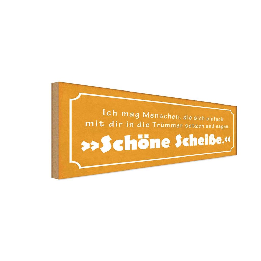 Holzschild 10x27 cm ich mag Menschen die sich Dekoration
