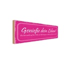 Holzschild 10x27 cm Genieße dein Leben du bist nicht Spruch Zitat