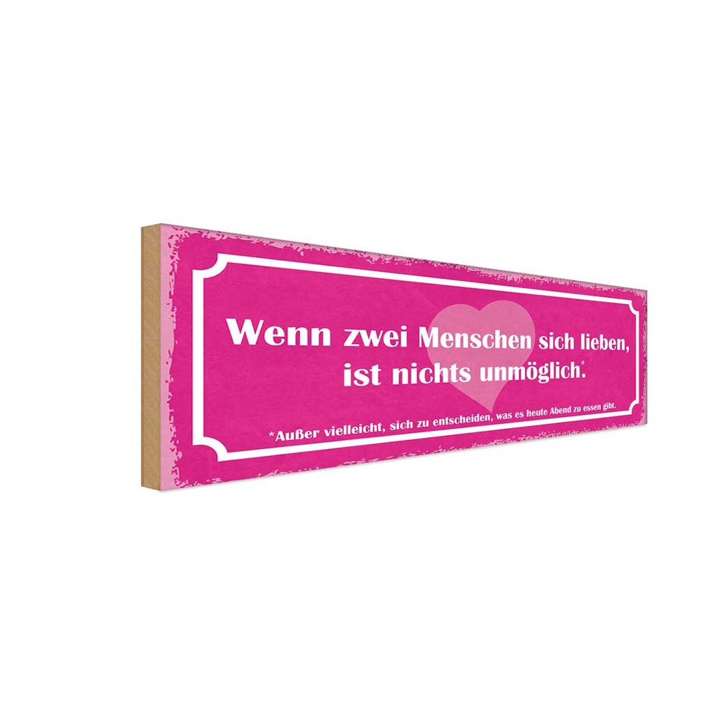 Holzschild 10x27 cm wenn zwei Menschen sich lieben Dekoration