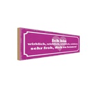 Holzschild 10x27 cm bin wirklich froh dich zu kennen