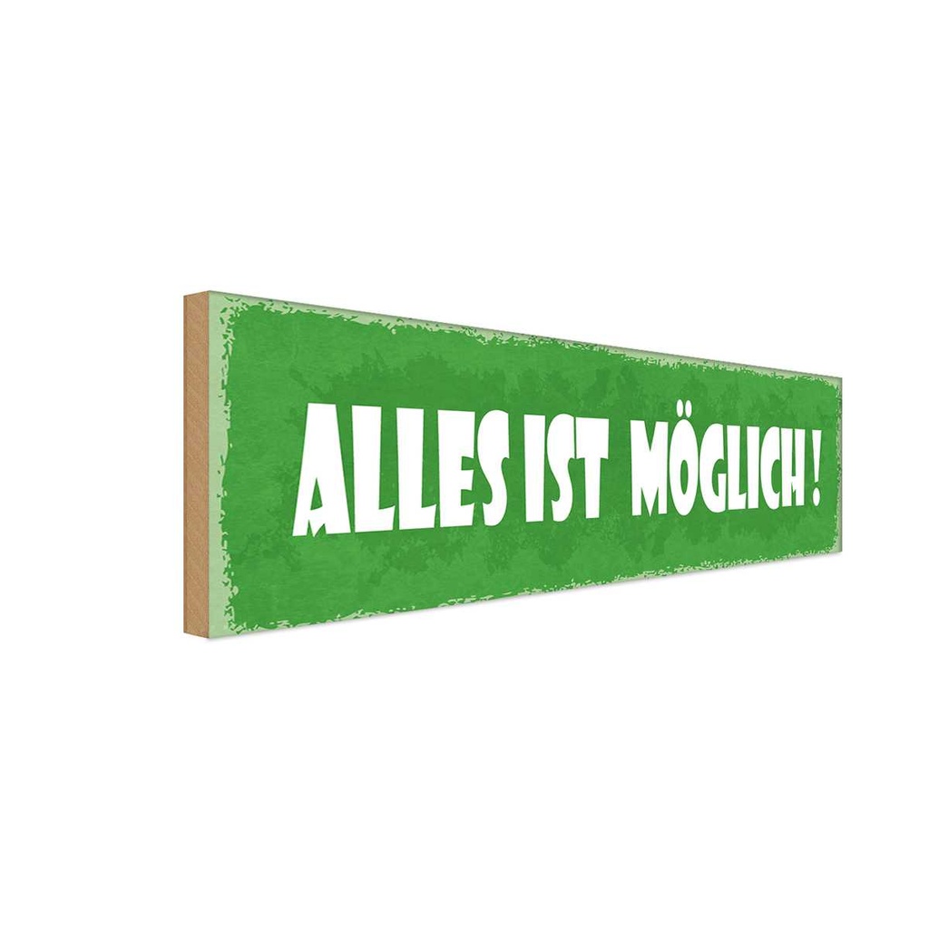 Holzschild 10x27 cm alles ist möglich Dekoration