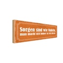 Holzschild 10x27 cm Sorgen sind wie Nudeln man macht Spruch Zitat