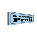 Holzschild 10x27 cm Schwenker Profil Grill Essen Trinken