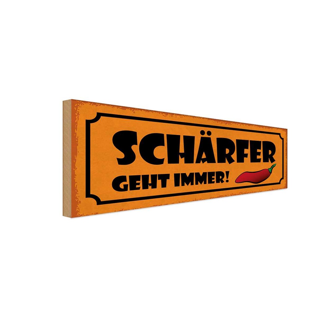 Holzschild 10x27 cm schärfer geht immer Dekoration
