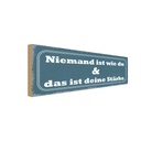 Holzschild 10x27 cm Niemand ist die du deine Stärke Spruch Zitat