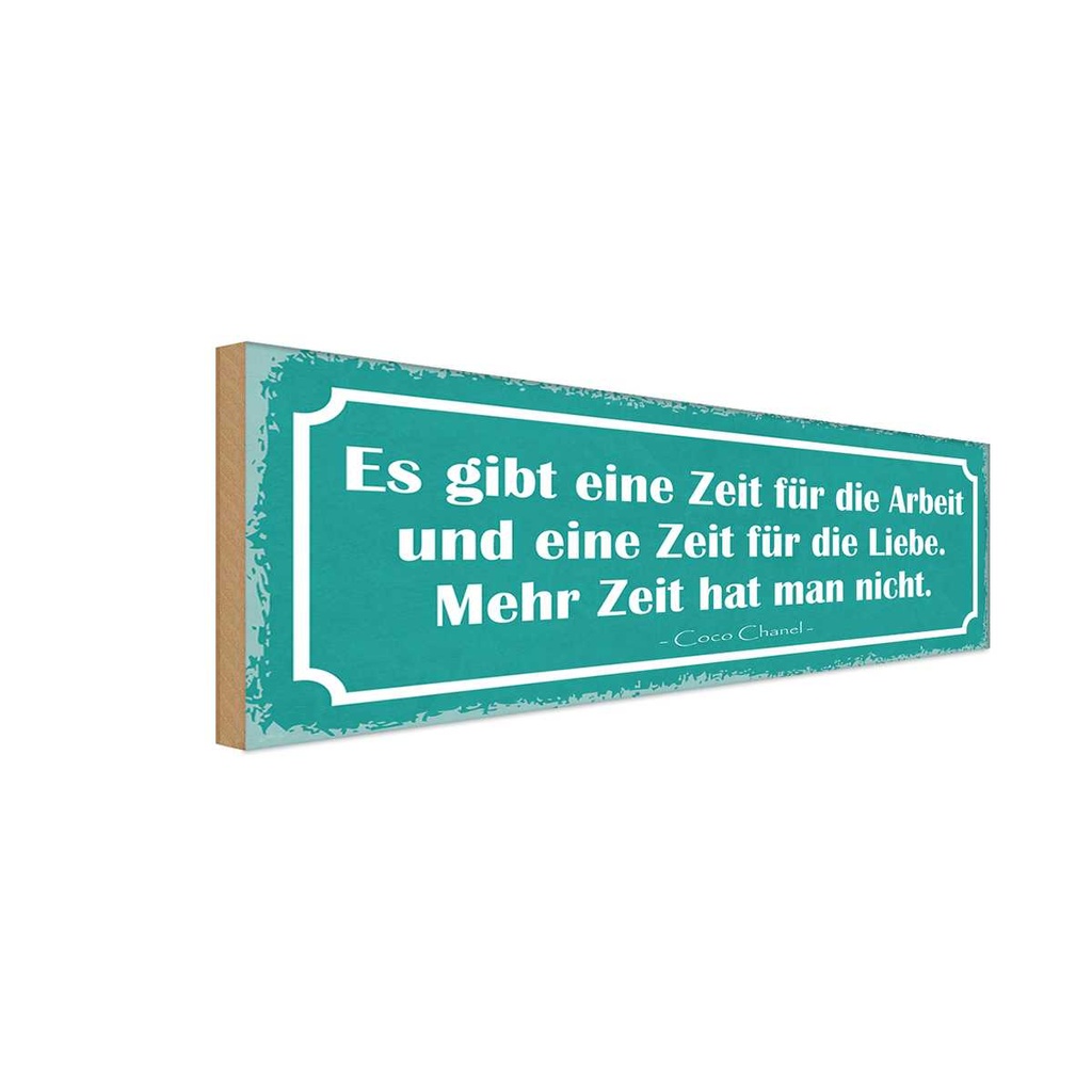 Holzschild 10x27 cm eine Zeit für Arbeit und Liebe Beruf