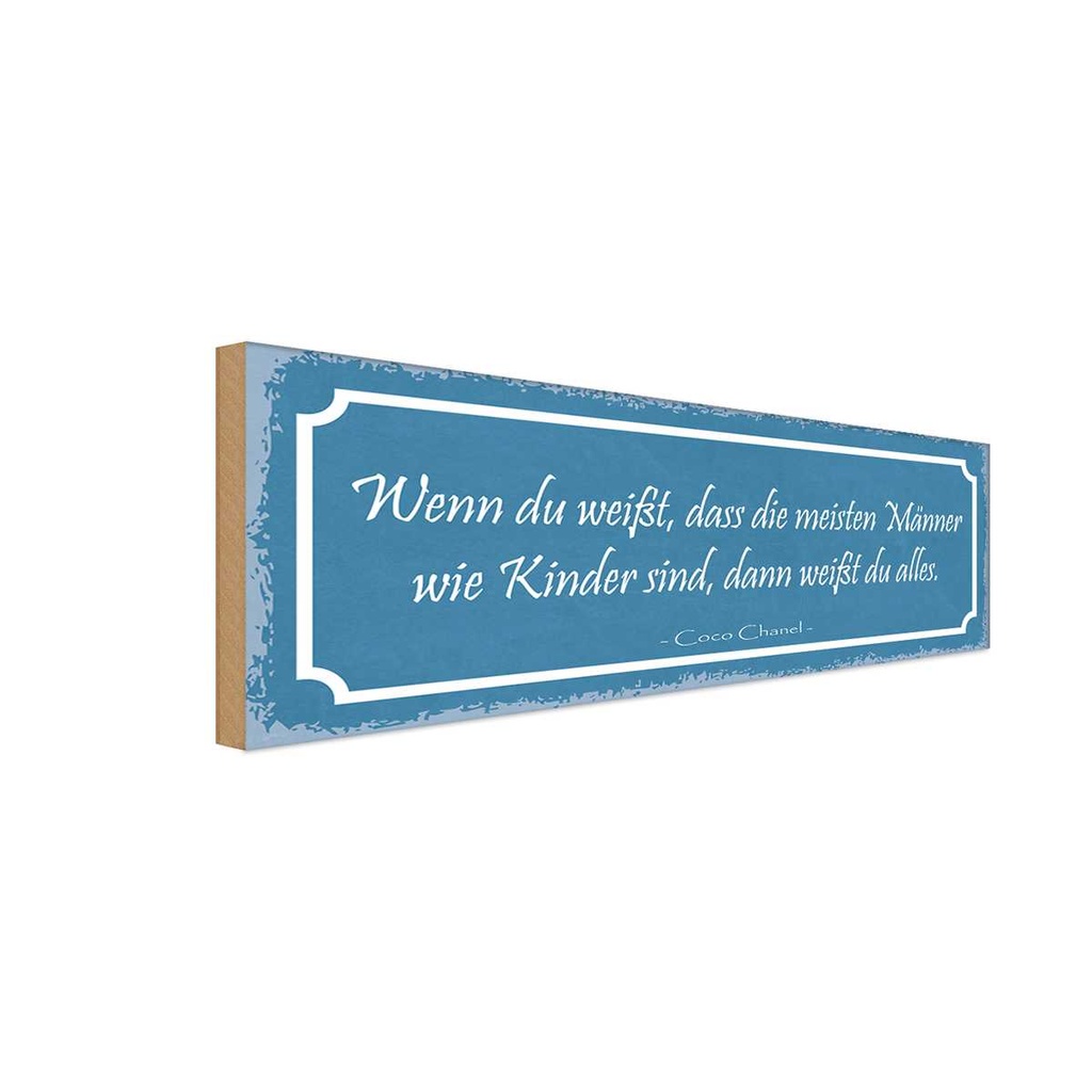 Holzschild 10x27 cm meiste Männer sind wie Kinder Frauen