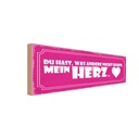 Holzschild 10x27 cm du hast mein Herz Spruch Zitat