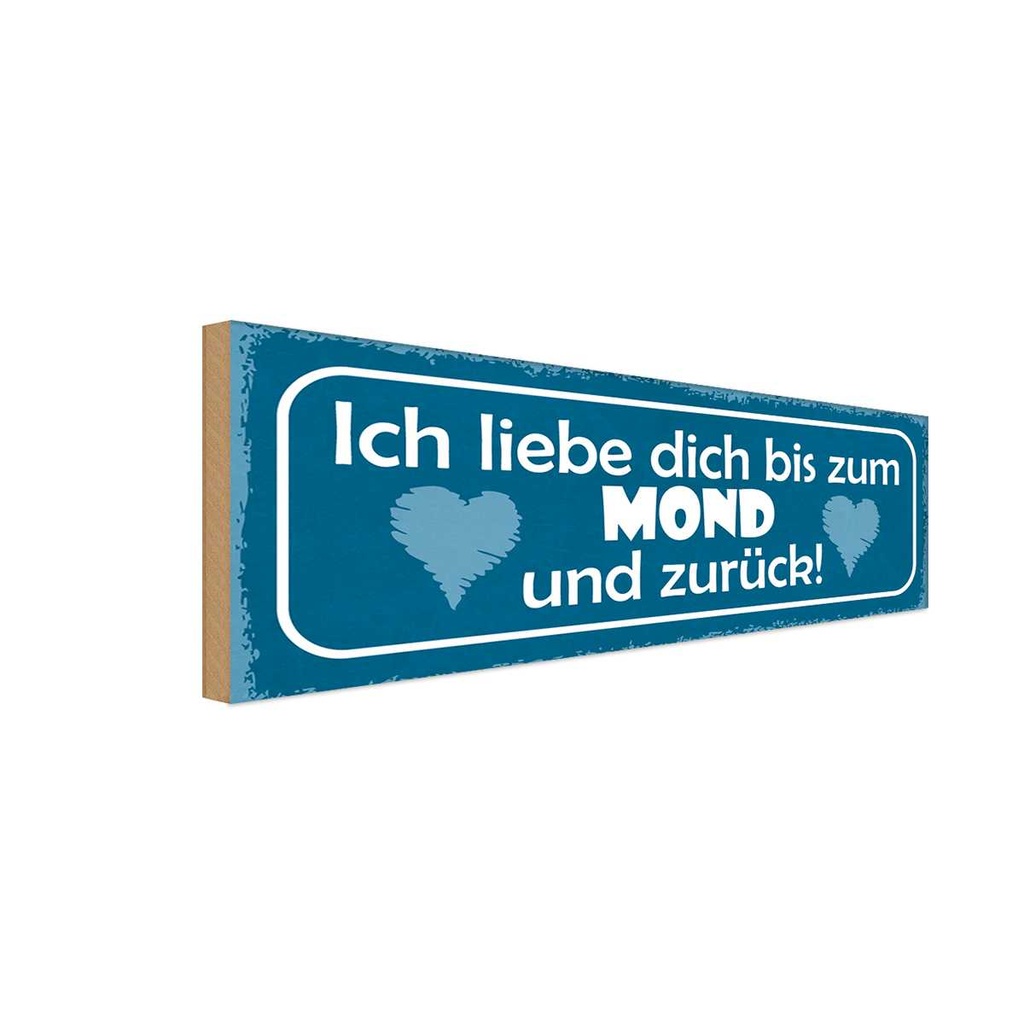 Holzschild 10x27 cm ich liebe dich bis zum Mond Dekoration