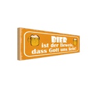 Holzschild 10x27 cm Bier Beweis Gott liebt uns Essen Trinken
