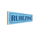 Holzschild 10x27 cm Ruhezone Dekoration