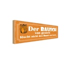 Holzschild 10x27 cm der Rausch gestern löscht nicht Spruch Zitat