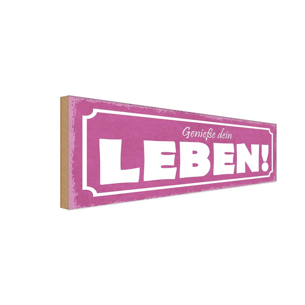 Holzschild 10x27 cm genieße dein Leben Dekoration