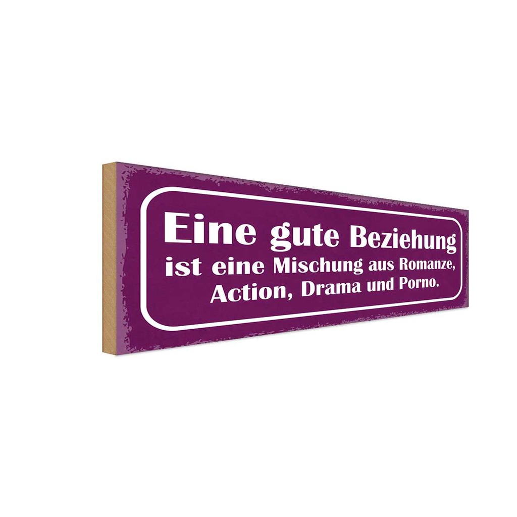 Holzschild 10x27 cm gute Beziehung ist Mischung aus Spruch Zitat