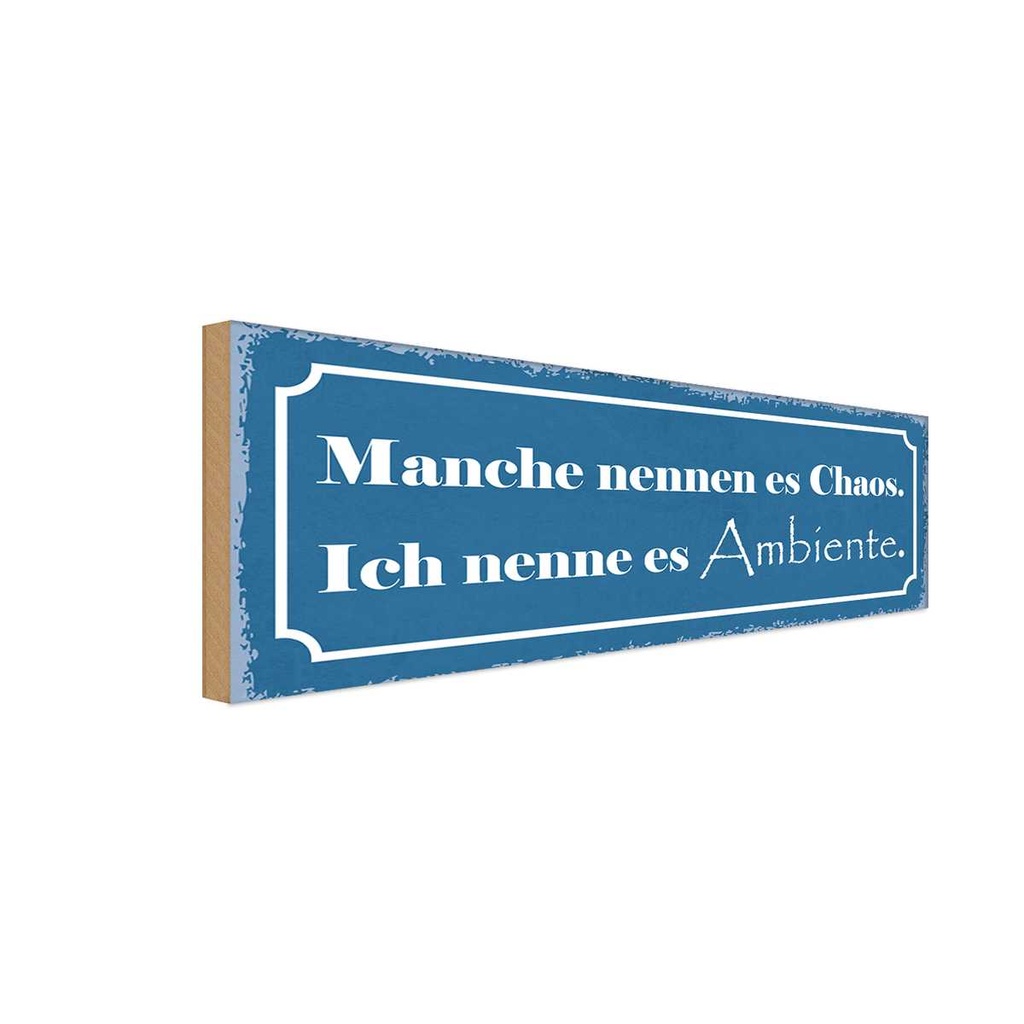 Holzschild 10x27 cm manche nennen es Chaos ich nenne Spruch Zitat