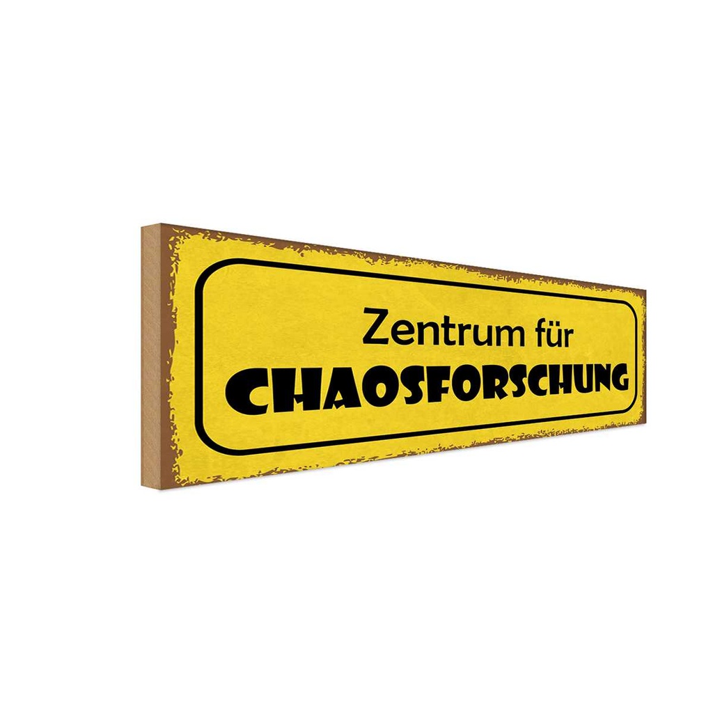 Holzschild 10x27 cm Zentrum für Chaosforschung Dekoration