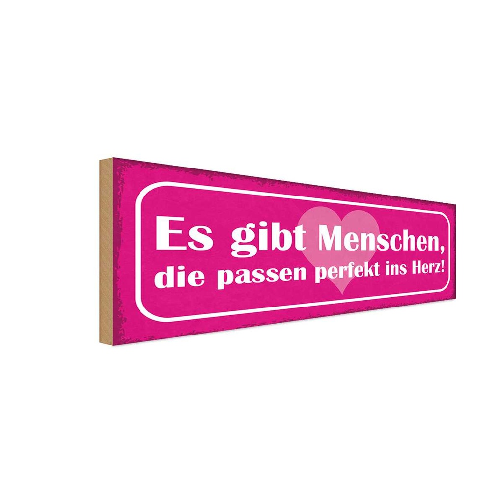 Holzschild 10x27 cm gibt Menschen perfekt ins Herz Dekoration