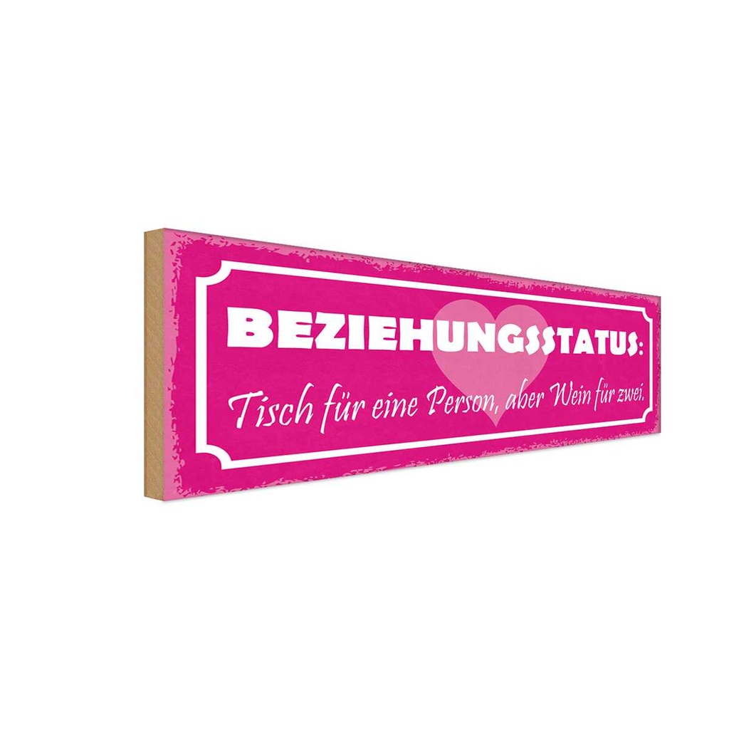 Holzschild 10x27 cm Beziehungsstatus Tisch 1 Person