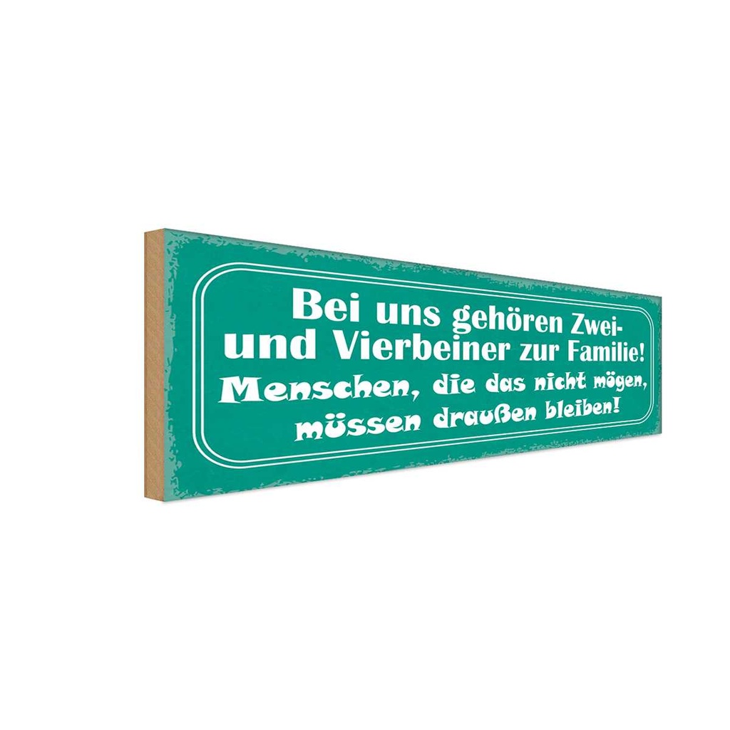 Holzschild 10x27 cm Zwei und Vierbeiner zur Familie Spruch Zitat