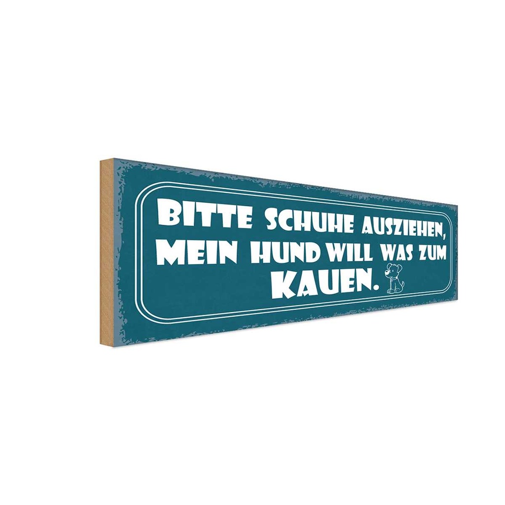 Holzschild 10x27 cm bitte Schuhe ausziehen mein Hund