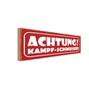 Holzschild 10x27 cm Achtung Kampf-Schmuser Warnschild Hinweisschild