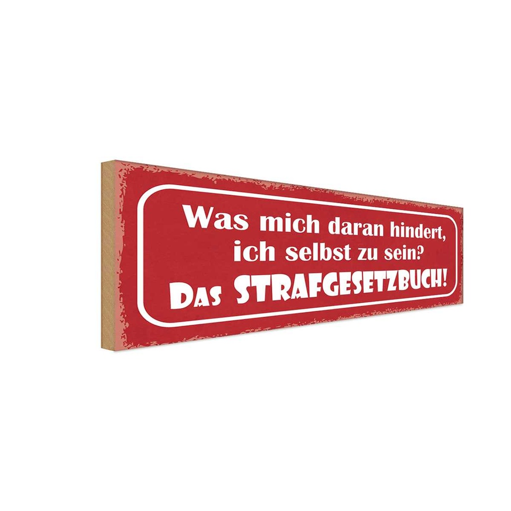 Holzschild 10x27 cm was daran hindert selbst zu sein Spruch Zitat