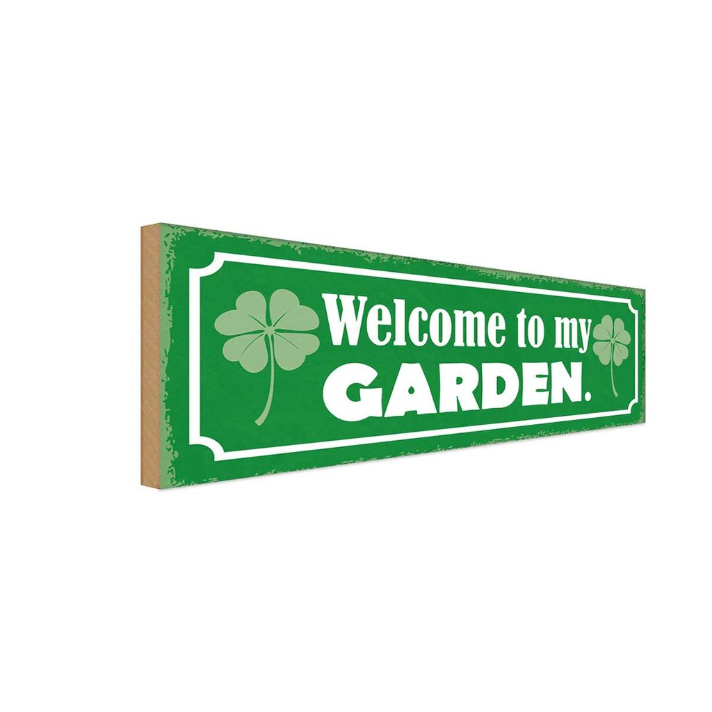 Holzschild 10x27 cm Welcome to my Garden Garten Geschenk
