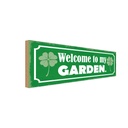 Holzschild 10x27 cm Welcome to my Garden Garten Geschenk