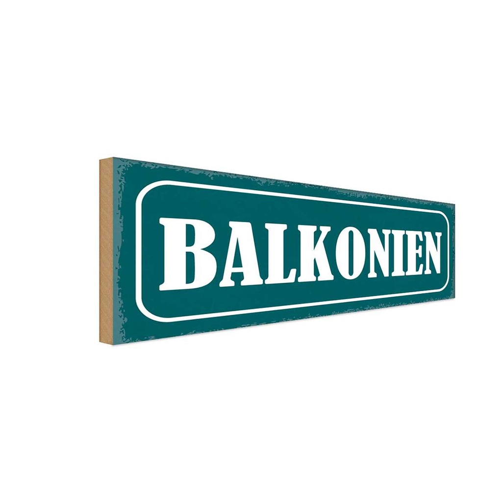 Holzschild 10x27 cm Balkonien lustig Dekoration