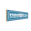 Holzschild 10x27 cm Zuhause ist da wo sich das Herz Spruch Zitat