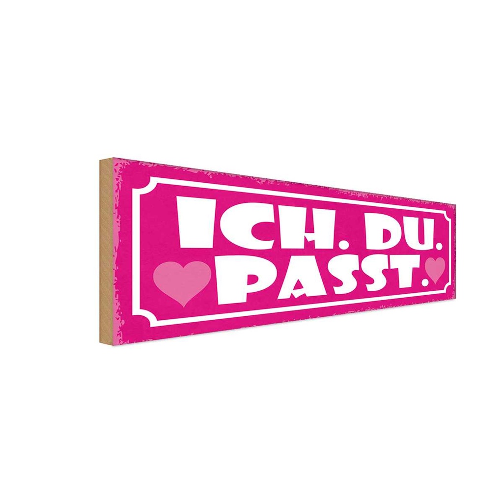Holzschild 10x27 cm ich du passt Herz Liebe Dekoration