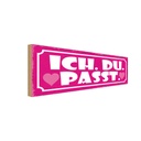 Holzschild 10x27 cm ich du passt Herz Liebe Dekoration